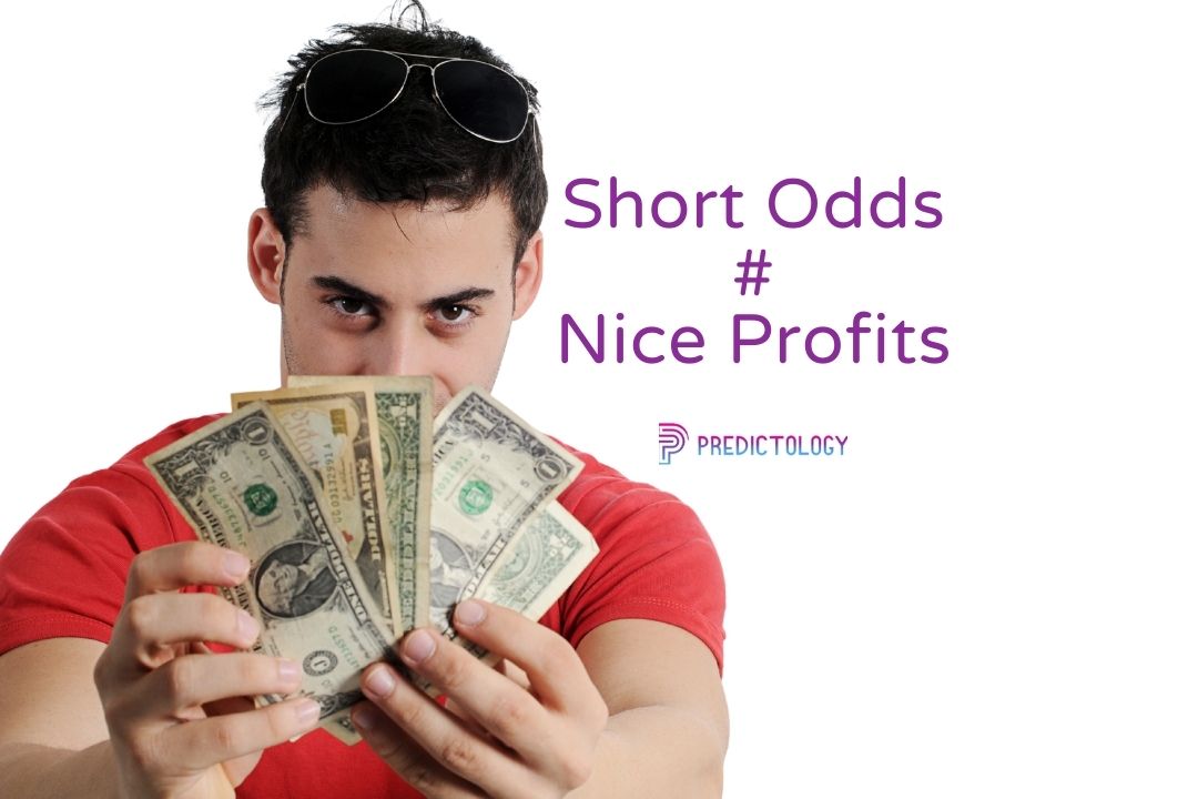 short odds nice profits